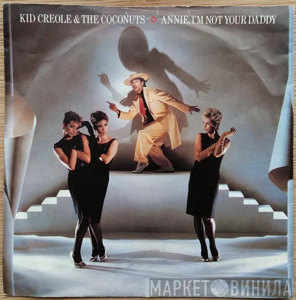 Kid Creole And The Coconuts - Annie, I'm Not Your Daddy