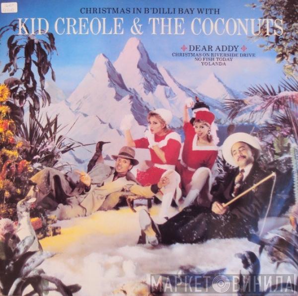 Kid Creole And The Coconuts - Christmas In B'Dilli Bay