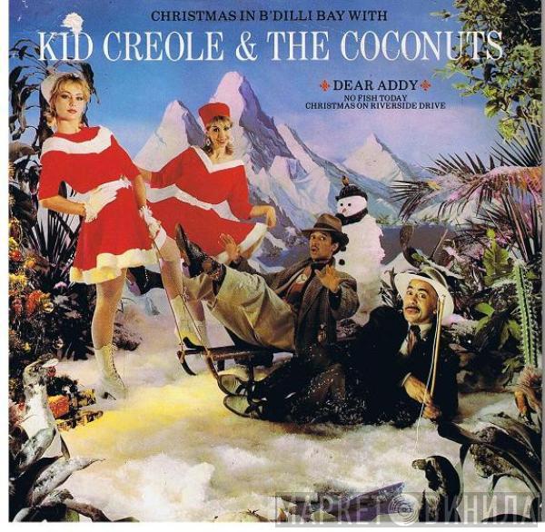 Kid Creole And The Coconuts - Christmas In B'Dilli Bay