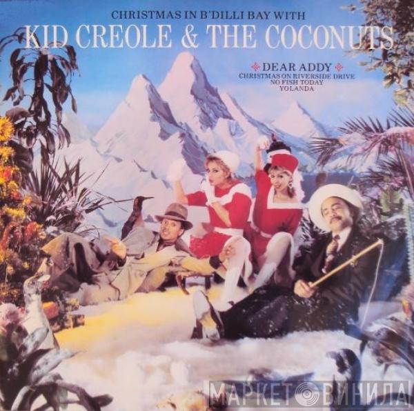  Kid Creole And The Coconuts  - Christmas In B'dilli Bay