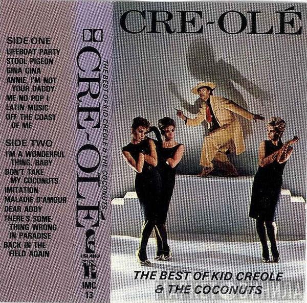 Kid Creole And The Coconuts - Cre~Olé - The Best Of Kid Creole And The Coconuts