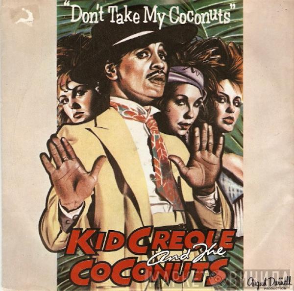 Kid Creole And The Coconuts - Don't Take My Coconuts