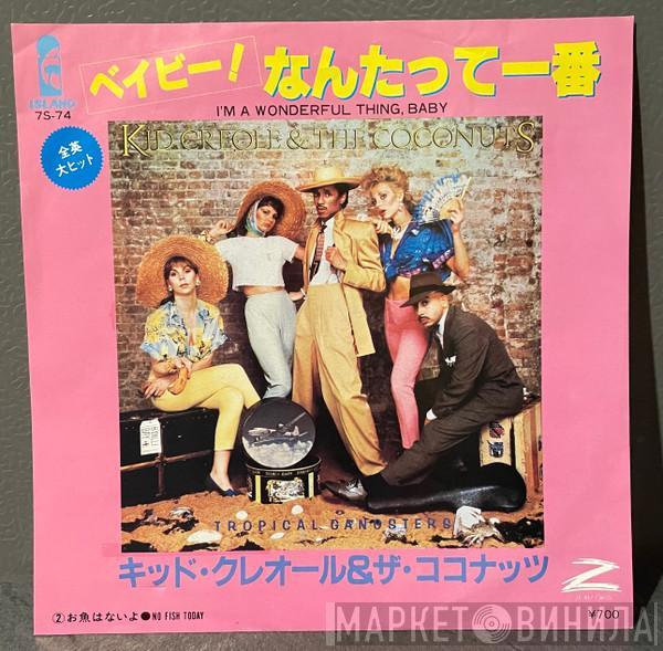 Kid Creole And The Coconuts  - I'm A Wonderful Thing, Baby