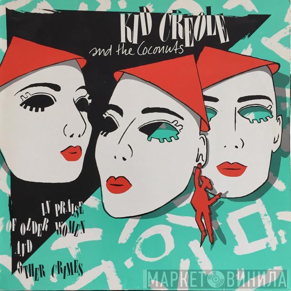 Kid Creole And The Coconuts - In Praise Of Older Women And Other Crimes