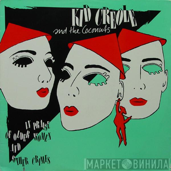 Kid Creole And The Coconuts - In Praise Of Older Women And Other Crimes