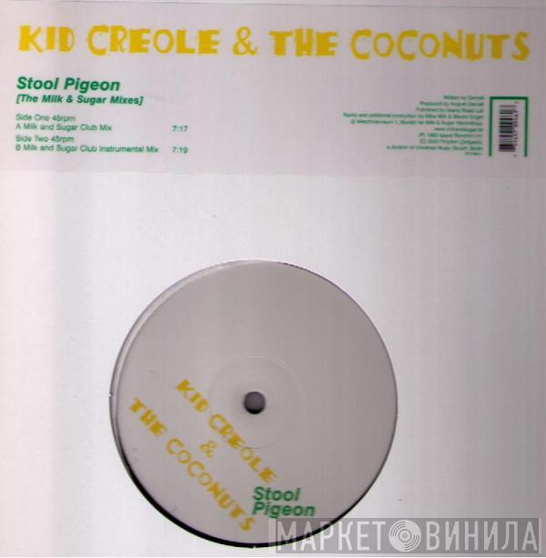 Kid Creole And The Coconuts - Stool Pigeon (The Milk & Sugar Mixes)