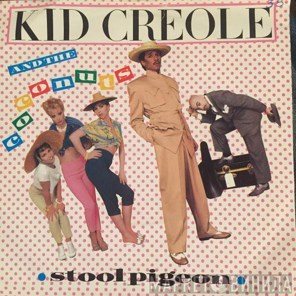 Kid Creole And The Coconuts - Stool Pigeon