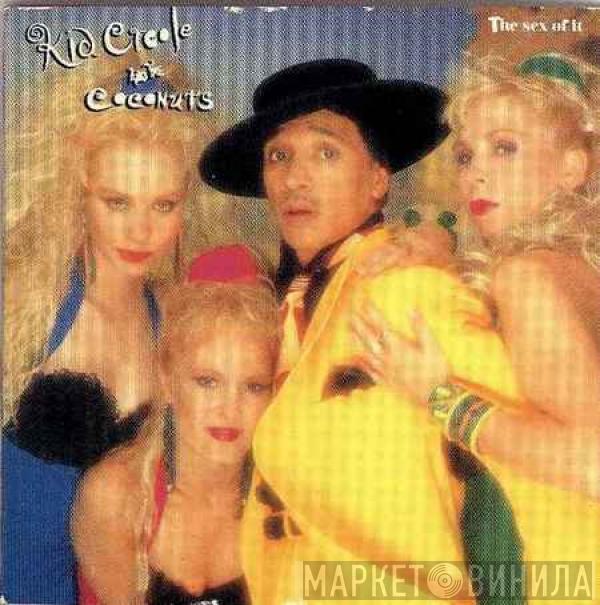  Kid Creole And The Coconuts  - The Sex Of It
