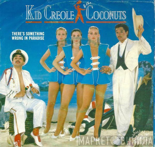 Kid Creole And The Coconuts - There's Something Wrong In Paradise