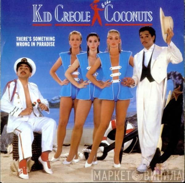 Kid Creole And The Coconuts - There's Something Wrong In Paradise