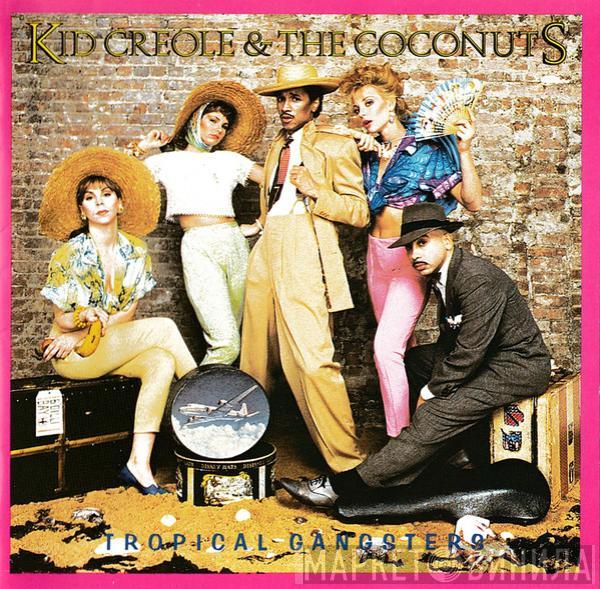  Kid Creole And The Coconuts  - Tropical Gangsters