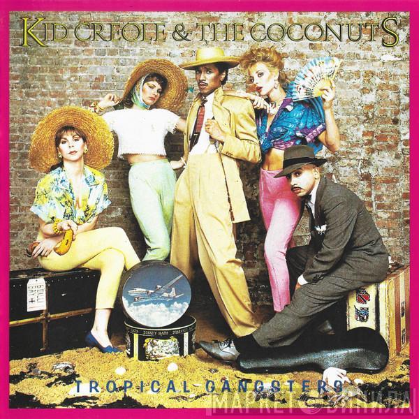  Kid Creole And The Coconuts  - Tropical Gangsters