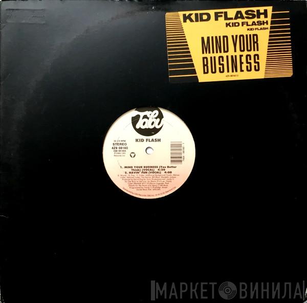 Kid Flash - Mind Your Business