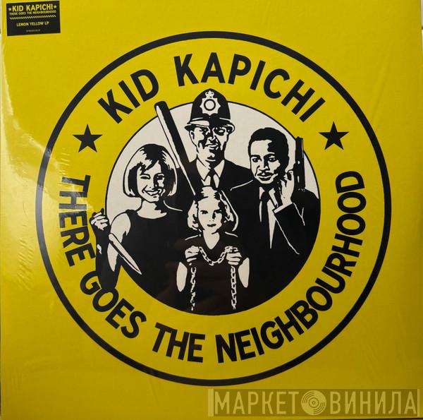 Kid Kapichi - There Goes The Neighbourhood