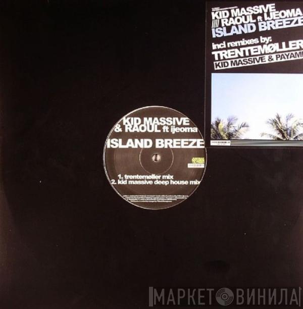 Kid Massive, Raoul, Ijeoma - Island Breeze