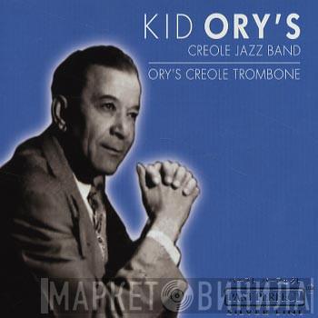 Kid Ory And His Creole Jazz Band - Ory's Creole Trombone