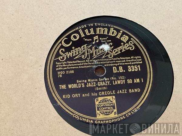 Kid Ory And His Creole Jazz Band - The Worlds Jazz Crazy Lawdy So Am I / Tiger Rag 