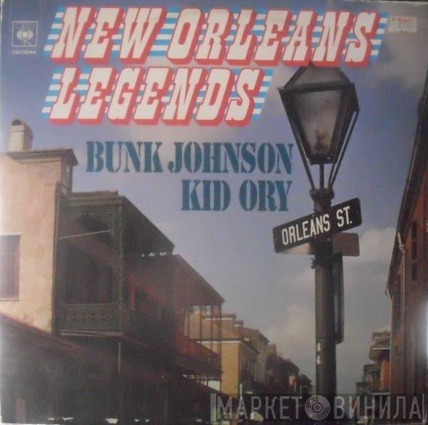 Kid Ory, Bunk Johnson - New Orleans Legends