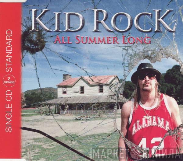 Kid Rock - All Summer Long