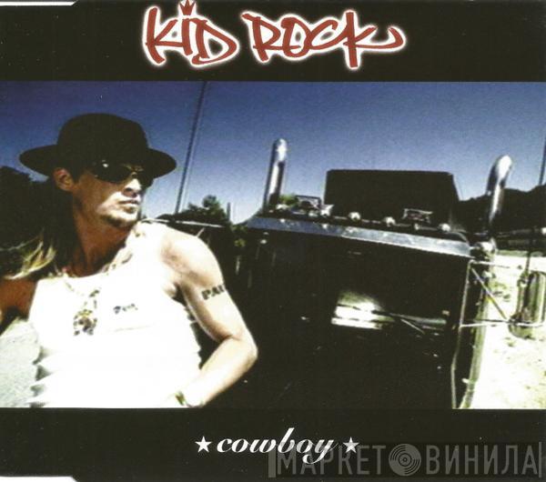 Kid Rock - Cowboy