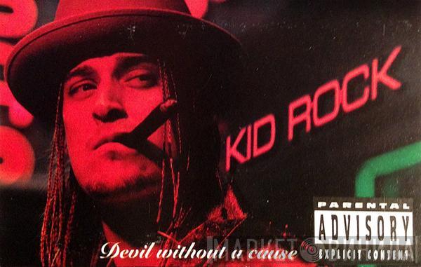  Kid Rock  - Devil Without A Cause