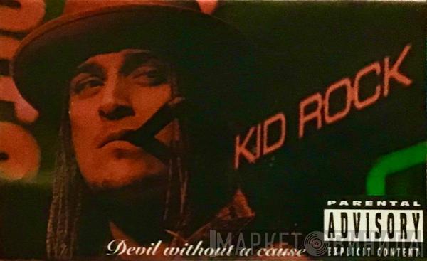  Kid Rock  - Devil Without A Cause