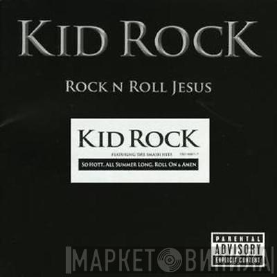 Kid Rock - Rock N Roll Jesus