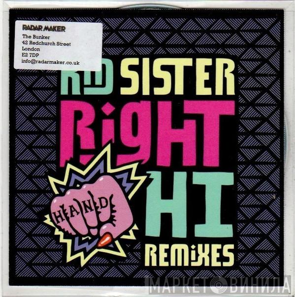 Kid Sister - Right Hand Hi