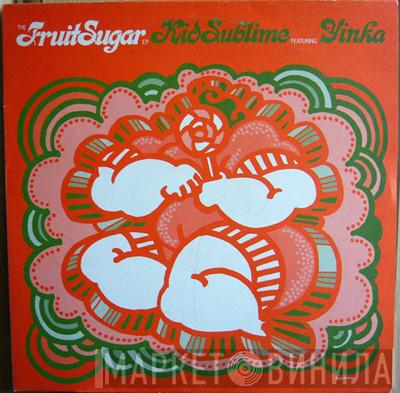 Kid Sublime, Yinka Adesina - The Fruit Sugar EP