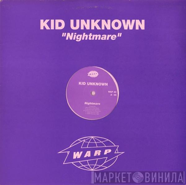 Kid Unknown - Nightmare