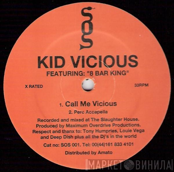 Kid Vicious  - Call Me Vicious / Dig It