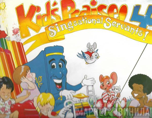 Kid's Praise! - Kid's Praise 4: Singsational Servants!