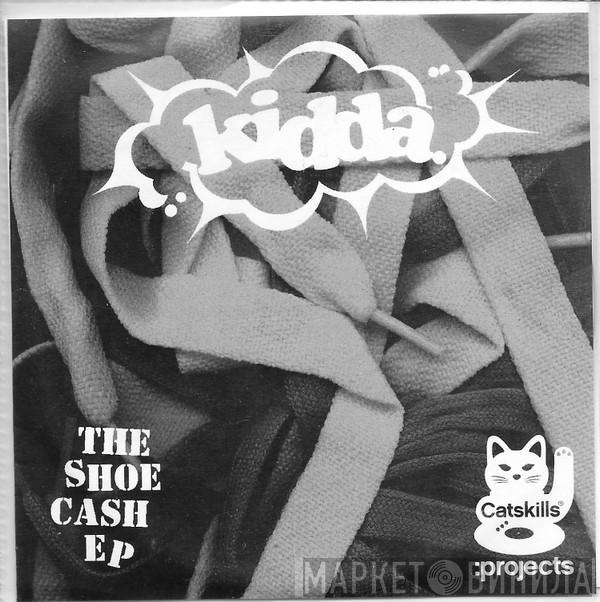 Kidda - The Shoe Cash EP