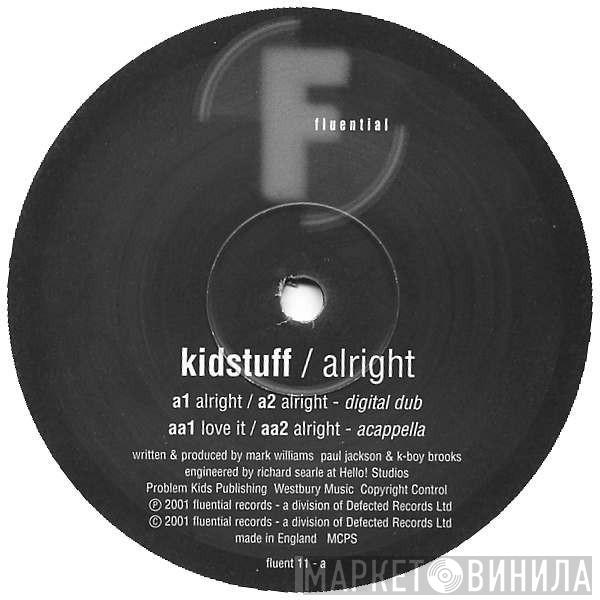 Kidstuff - Alright