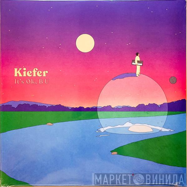 Kiefer Shackelford - It's Ok, B U