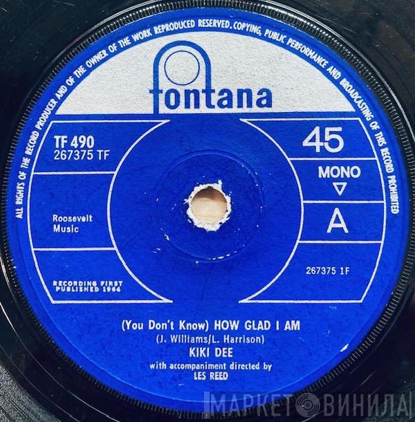 Kiki Dee - (You Don't Know) How Glad I Am