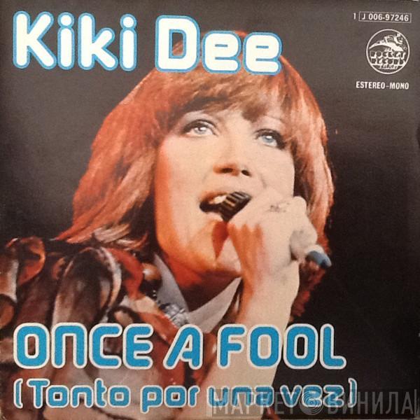 Kiki Dee - Once A Fool
