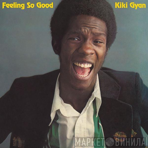 Kiki Gyan - Feeling So Good