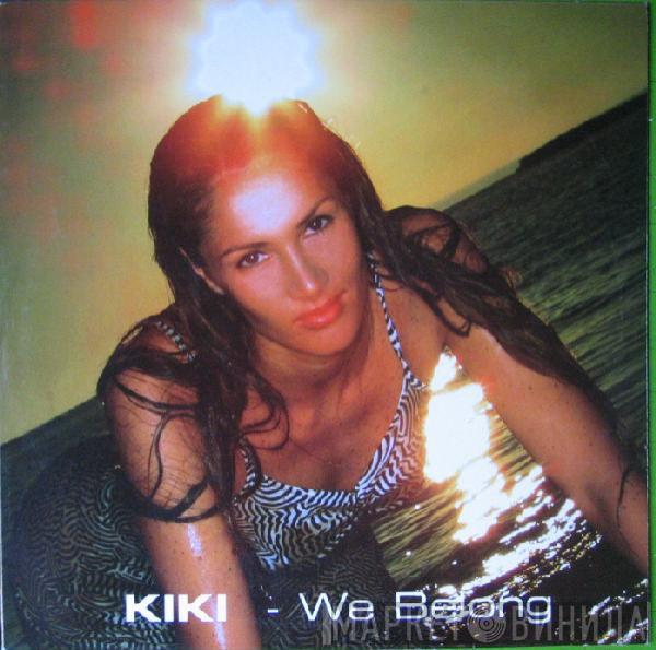 Kiki  - We Belong