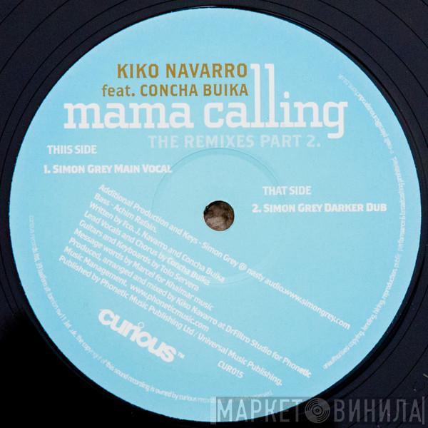 Kiko Navarro, Concha Buika - Mama Calling (The Remixes Part 2)