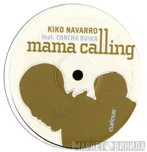 Kiko Navarro, Concha Buika - Mama Calling