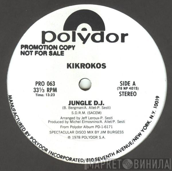 Kikrokos - Jungle D.J.