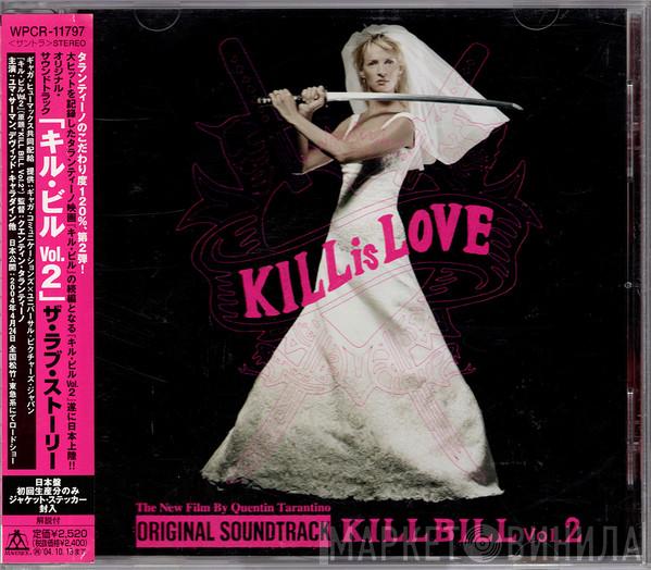 - Kill Bill Vol. 2 (Original Soundtrack)