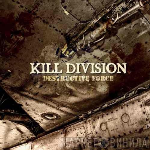 Kill Division - Destructive Force