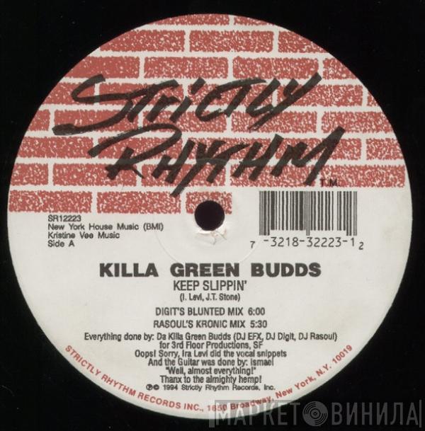 Killa Green Budds - Keep Slippin'