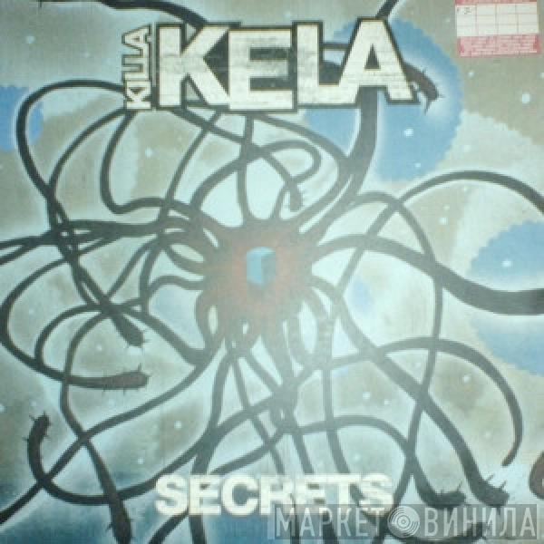 Killa Kela - Secrets