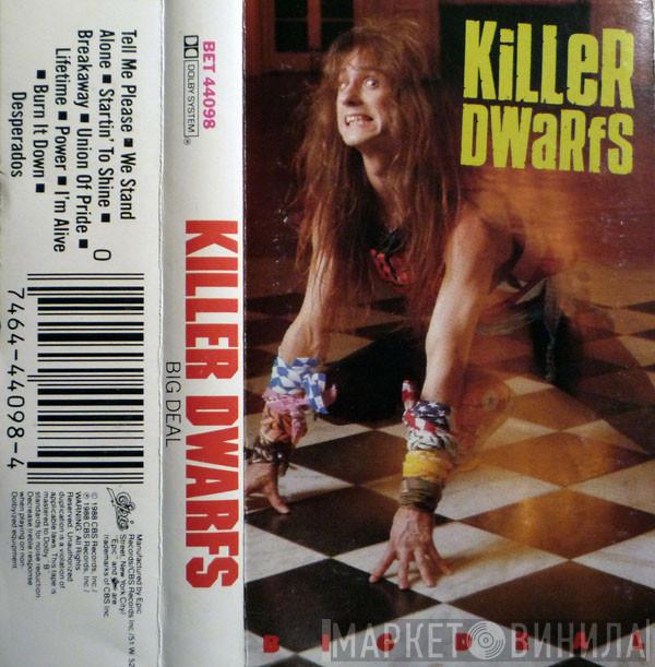  Killer Dwarfs  - Big Deal