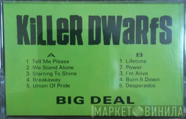  Killer Dwarfs  - Big Deal