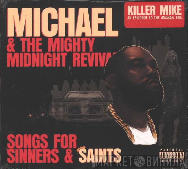 Killer Mike - Songs For Sinners & Saints