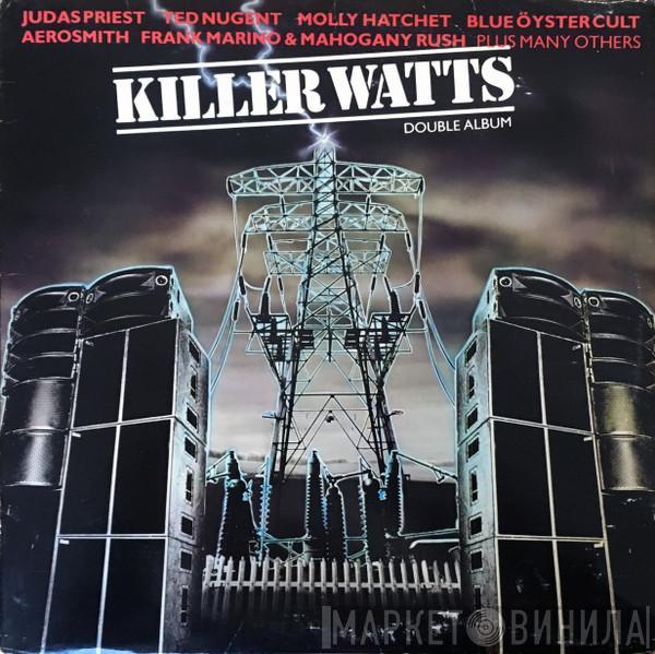  - Killer Watts